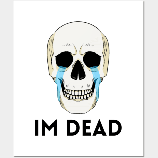 Happy Halloween Skull joking IM DEAD Posters and Art